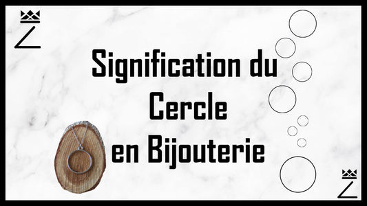 Signification du Cercle en Bijouterie