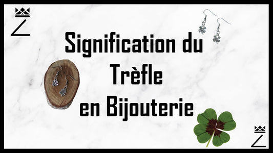 Signification du Trèfle en Bijouterie