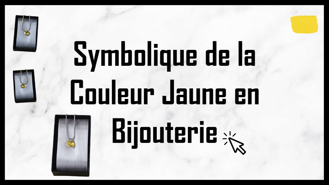 Symbolique de la Couleur Jaune en Bijouterie
