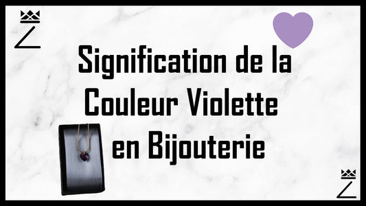 Signification de la Couleur Violette en Bijouterie