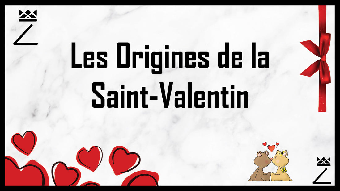 Les Origines de la Saint-Valentin