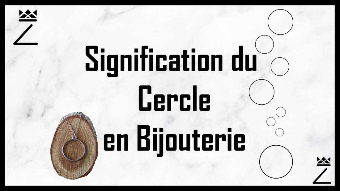 Signification du Cercle en Bijouterie